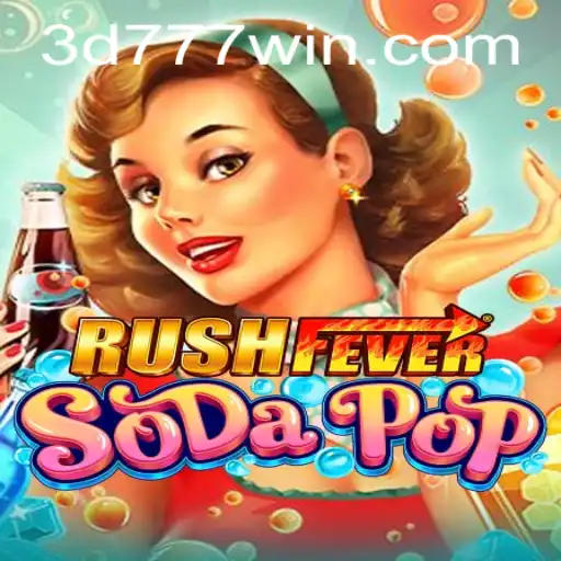 RushFeverSodaPop: An Exhilarating Journey into a World of Soda-Pop Adventures
